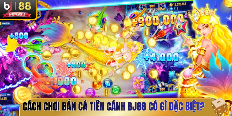 Cách chơi bắn cá Tiên Cánh BJ88 có gì đặc biệt?