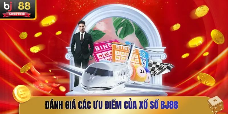 Đánh giá các ưu điểm của xổ số BJ88
