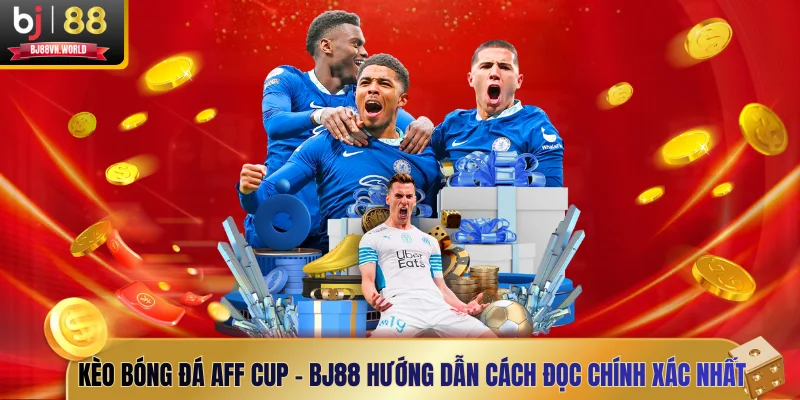 Kèo Bóng Đá AFF Cup