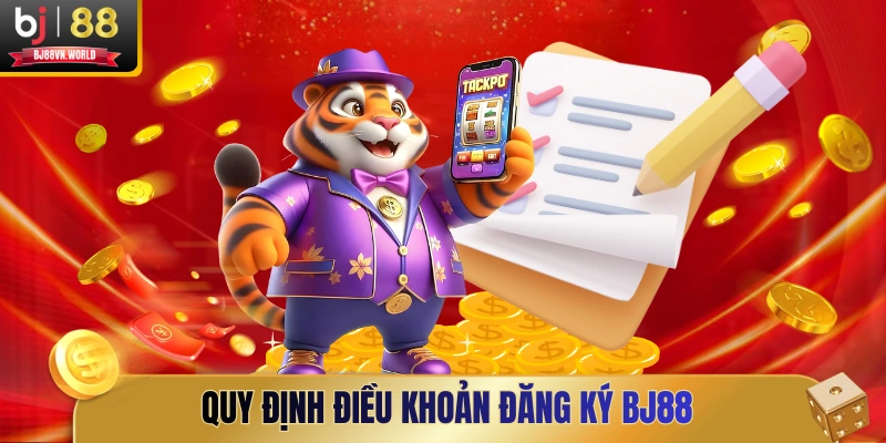 Quy định điều khoản đăng ký BJ88